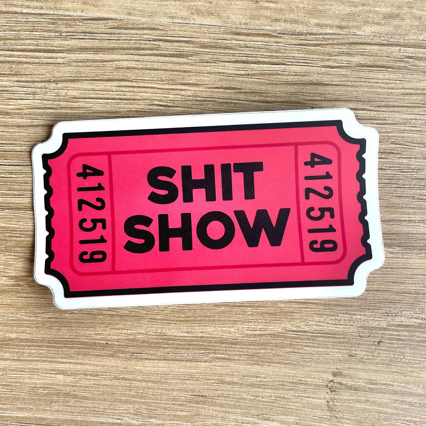 $hit Ticket Sticker