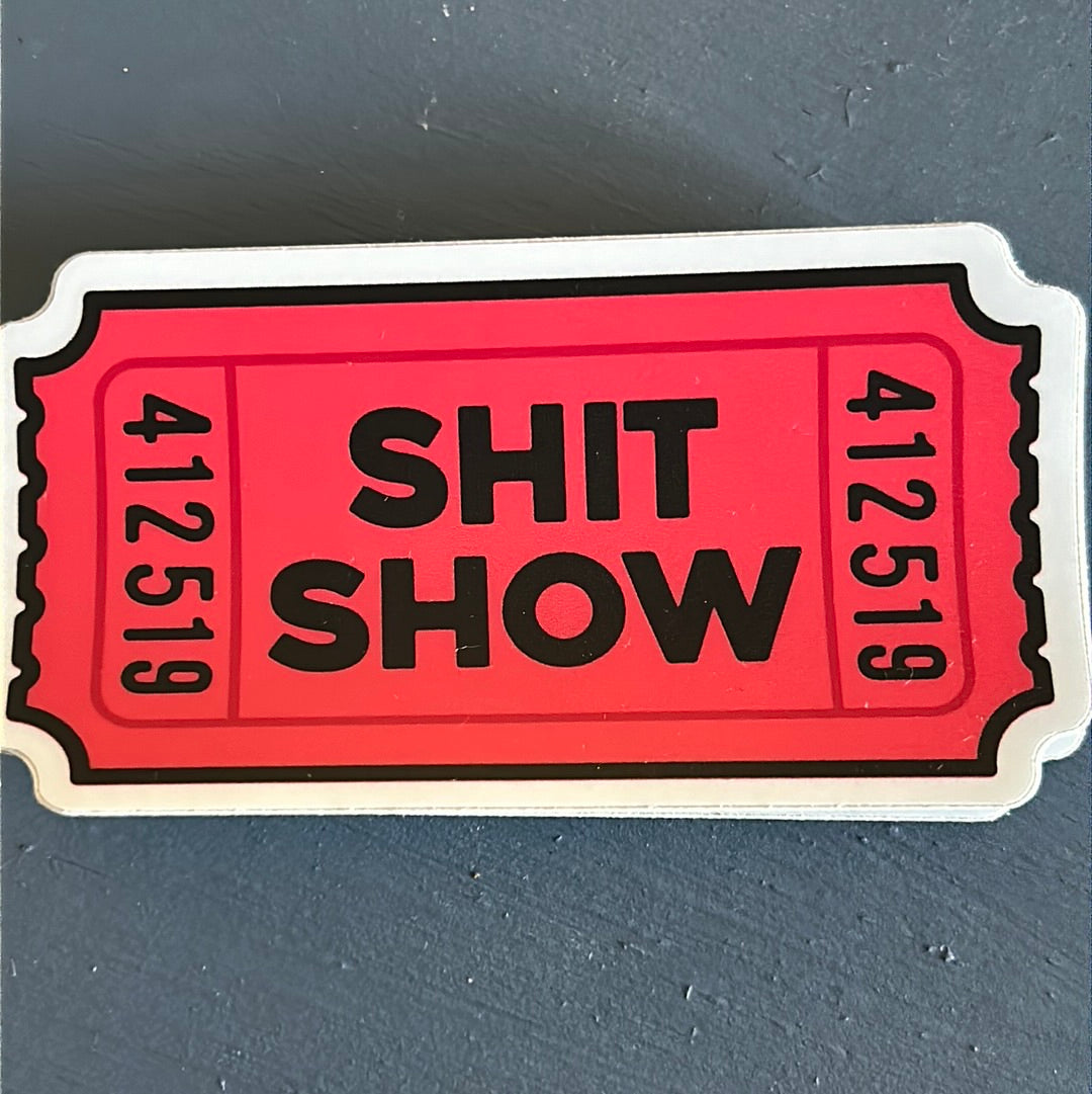 $hit Ticket Sticker