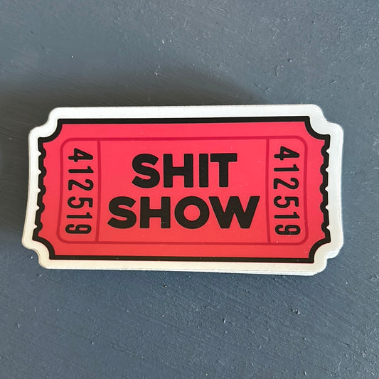 $hit Ticket Sticker