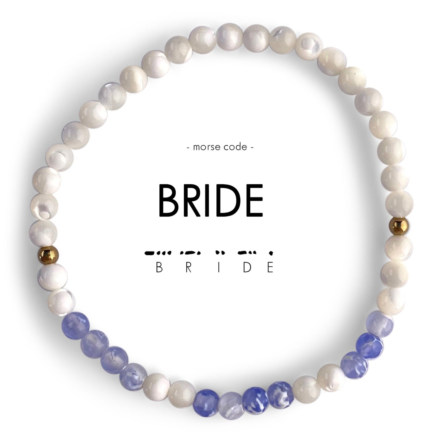 Morse Code Bracelet | BRIDE - Mother of Pearl & Blue Lace Agate