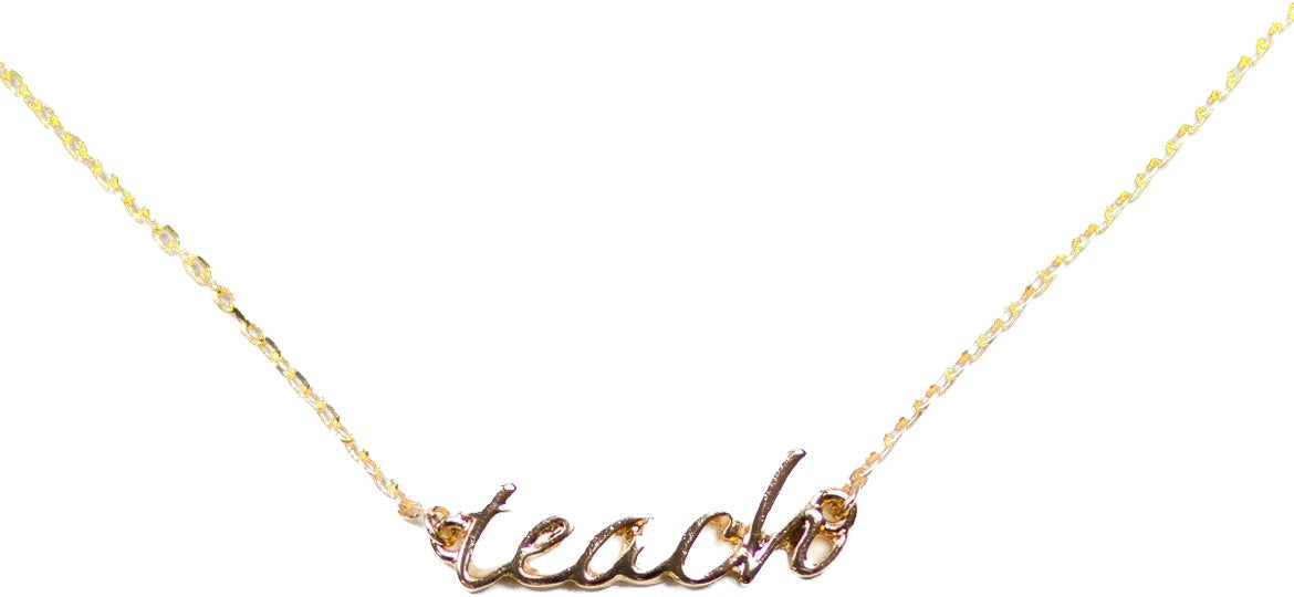 “Teach” Necklace